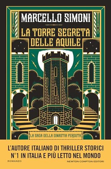 La torre segreta delle aquile (La saga della dinastia perduta Vol. 1) La torre segreta delle aquile (La saga della dinastia perduta Vol. 1)
